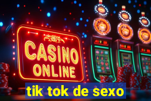 tik tok de sexo